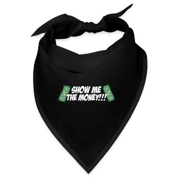 Show Money Design für gut verdienende Berufstätige - Bandana - Schwarz - Vorne