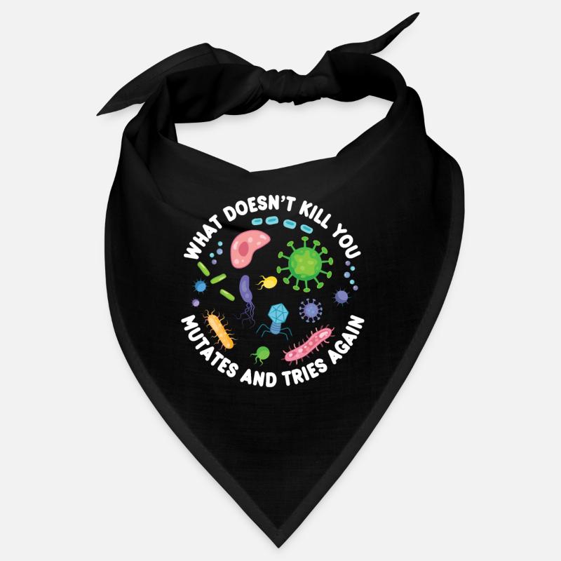 What Doesn't Kill You Mutates and Tries Again Bandana