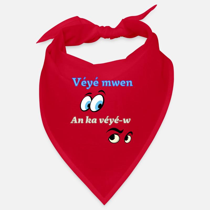 Véyé mwen an ka véyé-w Bandana