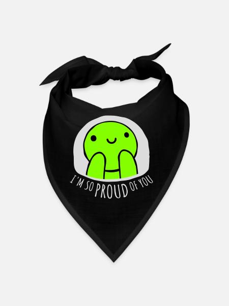 I'm So Proud Of You Heartily Encouraging Saying - Bandana - black - Front
