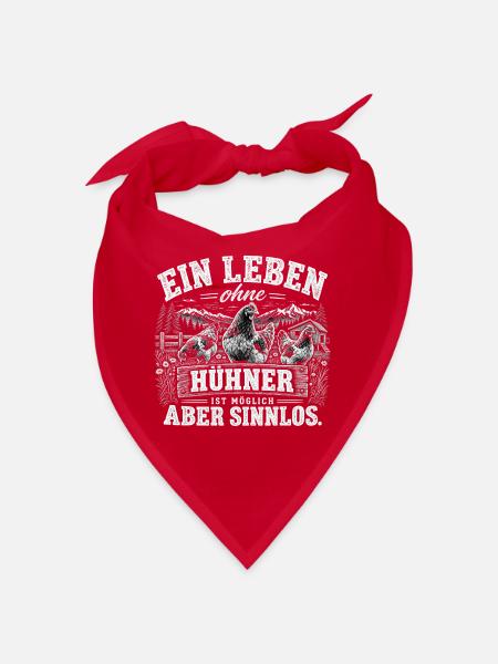 Ein Leben ohne Hühner ist möglich - aber sinnols - Bandana - Rot - Vorne