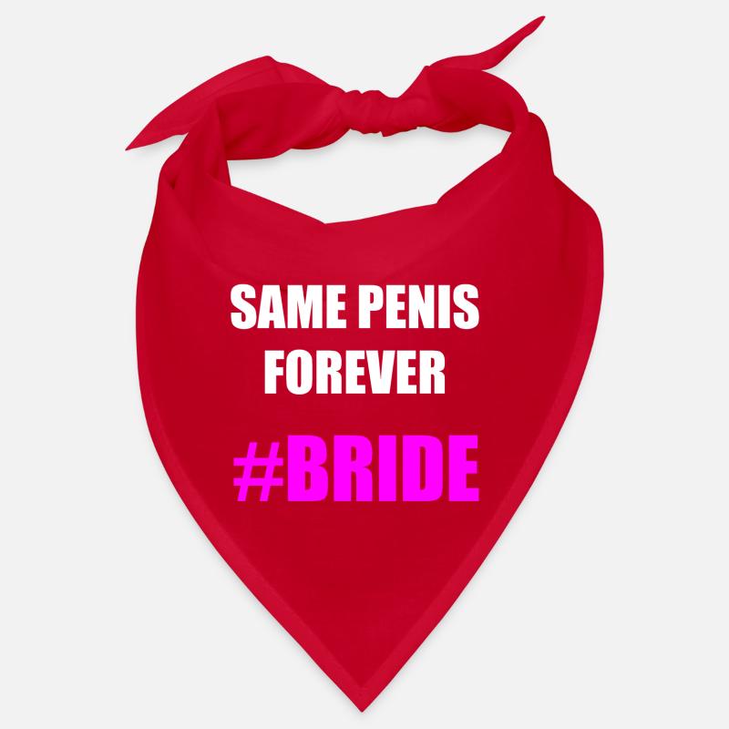 SAME PENIS FOREVER BRIDE Geschenkidee Motiv Design Bandana