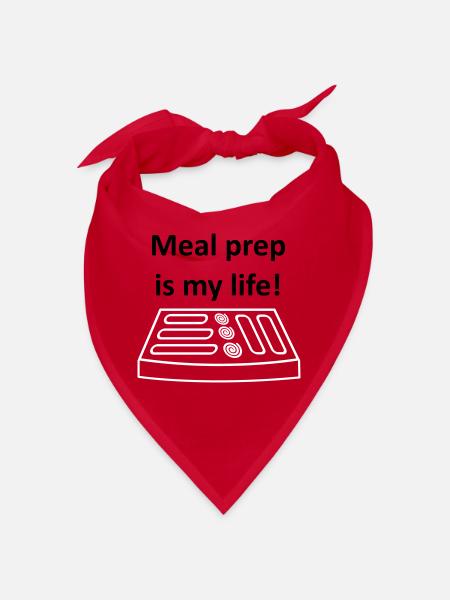 Meal Prep is my life! - Bandana - red - Front