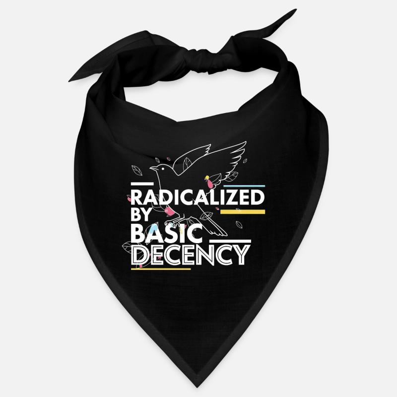 Radicalized by Basic Decency Statement Design Bandana