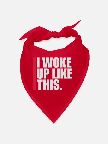 woke up like this - Bandana - red - Front