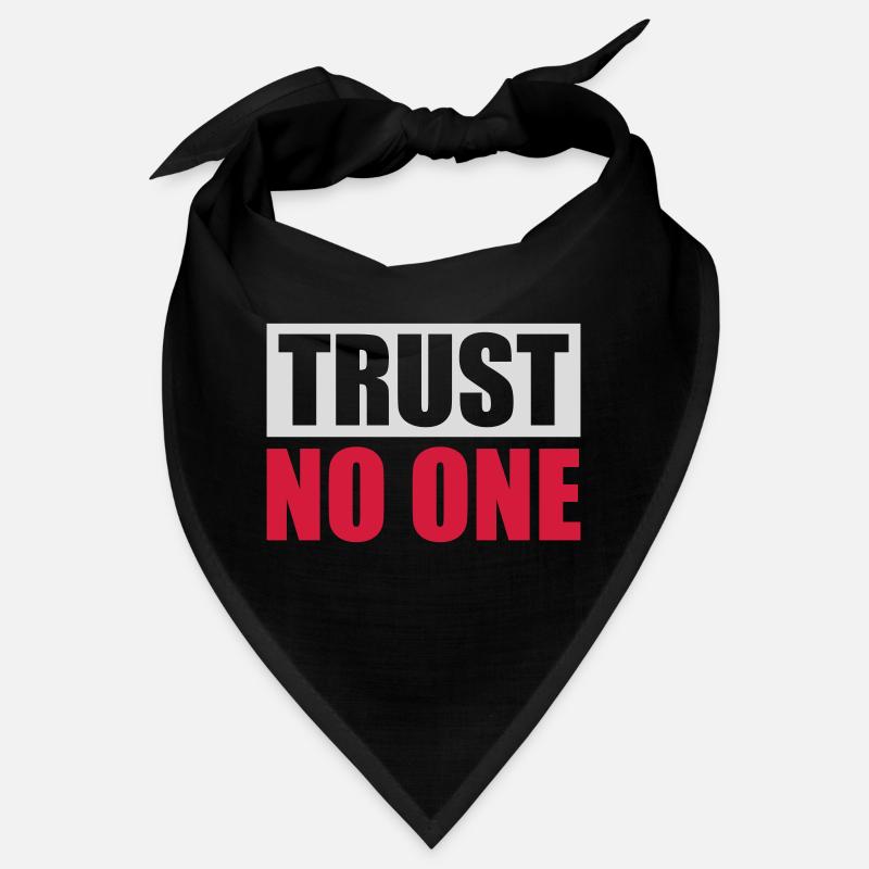 trust no one quote Bandana