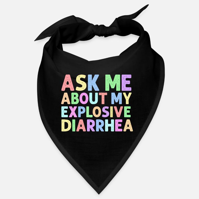 Demande-moi pour mon trouble de la diarrhée explosive Bandana