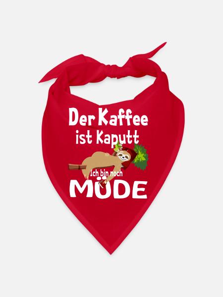 Der Kaffee ist kaputt Faultier T Shirt - Bandana - Rot
