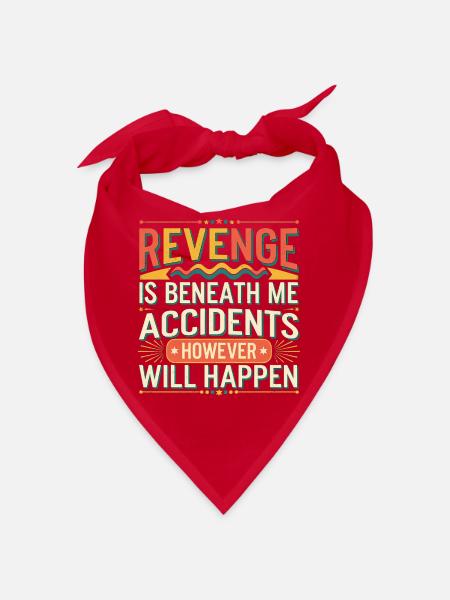 Revenge Is Beneath Me Accidents Will Happen 8 - Bandana - Rot - Vorne