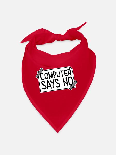Computer Says No Lustig Programmierer Nerd Technik - Bandana - Rot - Vorne