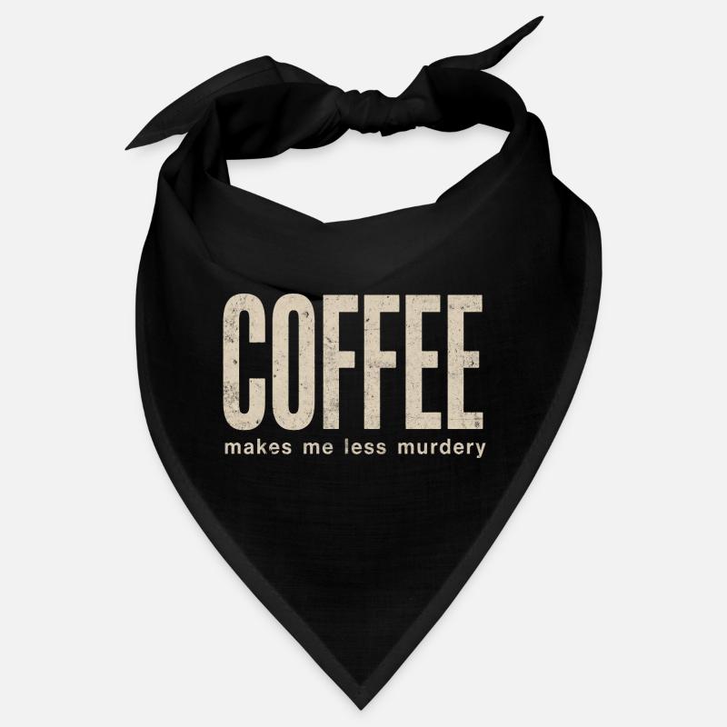 Le café me rend moins meurtrier Bandana