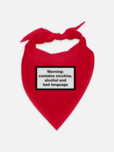 Warning: contains, nicotine, alcohol and bad - Bandana - red - Front