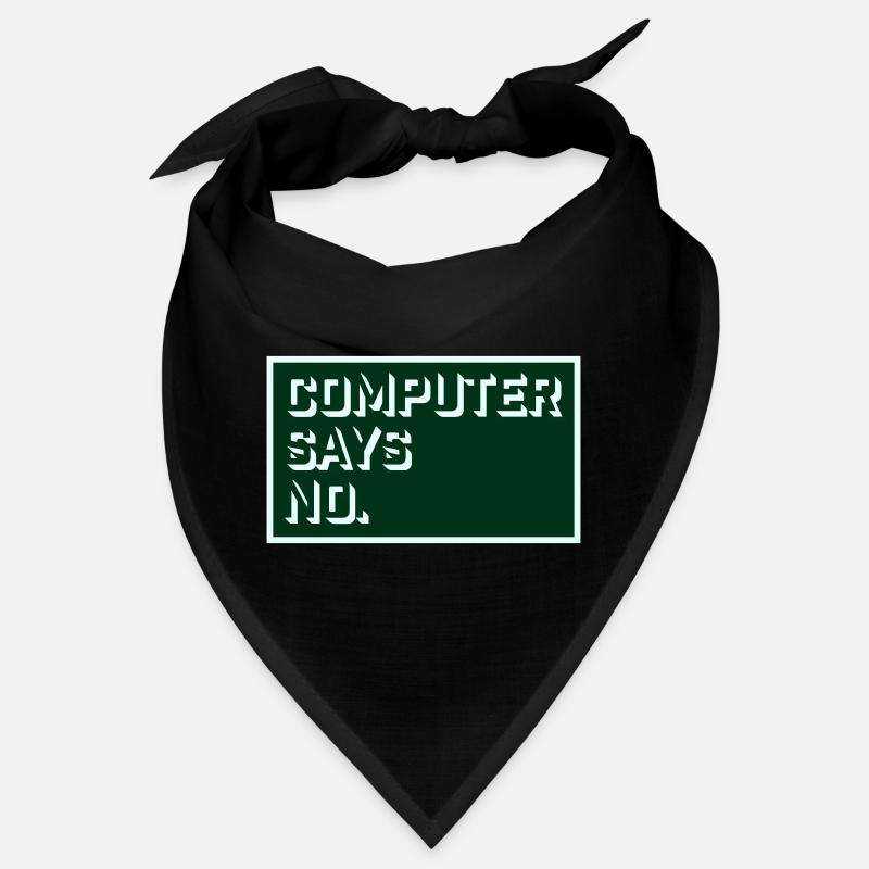 Computer Says No Funny Programmer Nerd Technique Bandana