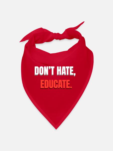 Dont Hate Educate Botschaft - Bandana - Rot - Vorne