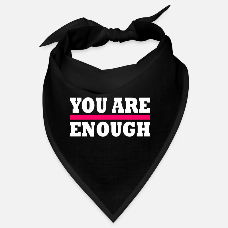 You are enough Bandana