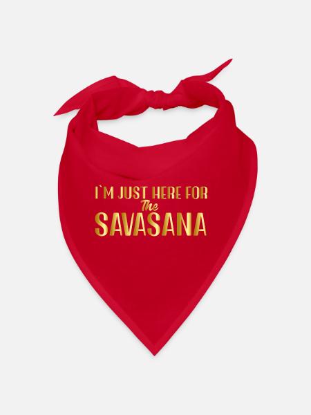 I m just here for the Savasana - Bandana - red - Front