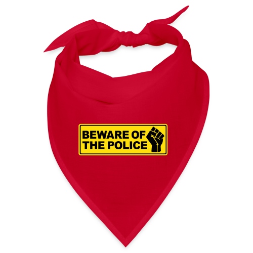 Beware of the Police Vorsicht Polizei - Bandana