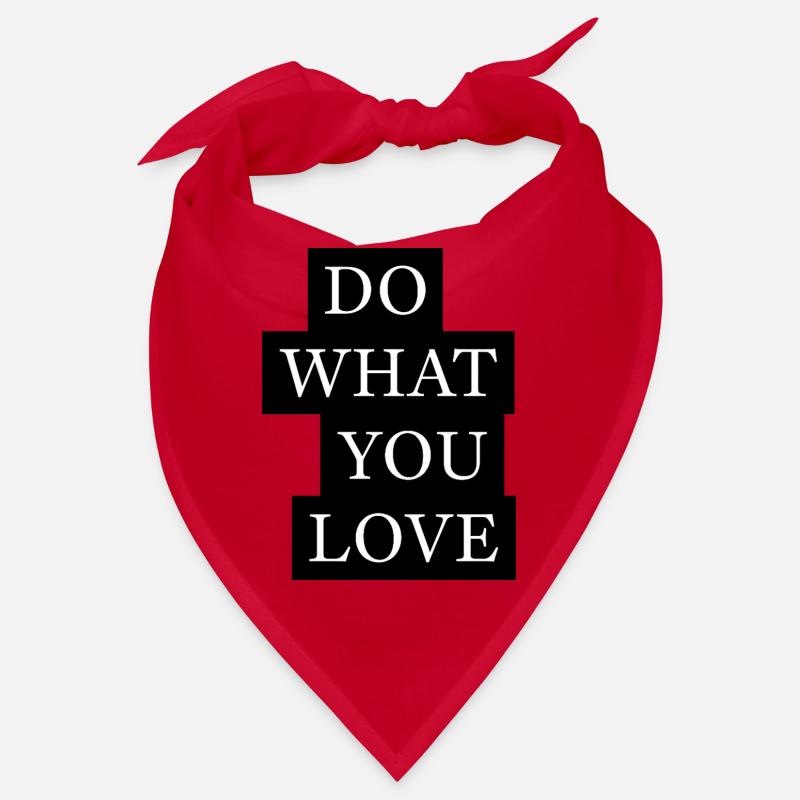 Do What You Love Statement Bandana