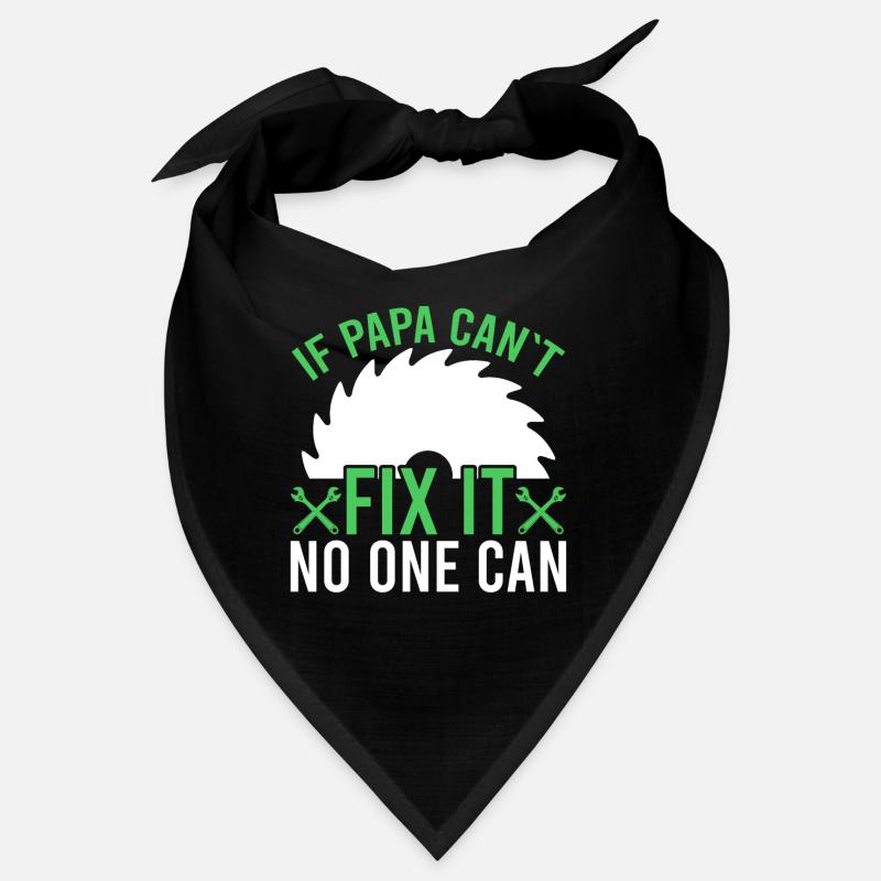 If Dad can't react it, no one can. Bandana