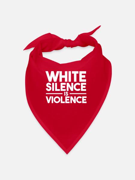 Weiße Stille ist Gewalt. Black Lives Matter - Bandana - Rot - Vorne