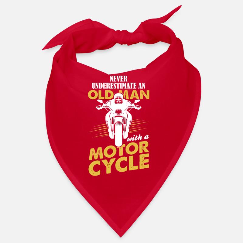 Never Underestimate An Old Man With A Motor Cycle Bandana
