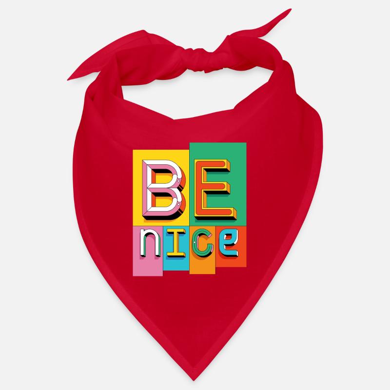 Be nice Bandana