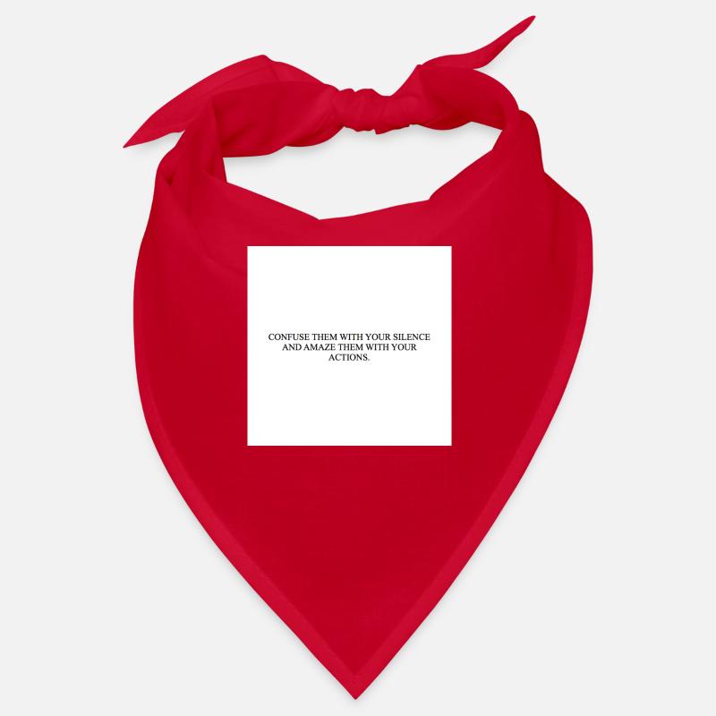 CONFUSE THEM WITH YOUR SILENCE AND AMAZE THEM Bandana