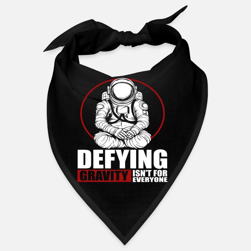 Defying Gravity isn ́t for everyone Bandana