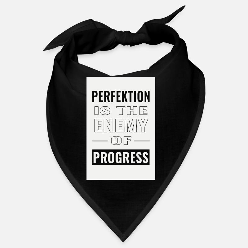 La perfection est l’ennemie du progrès Bandana