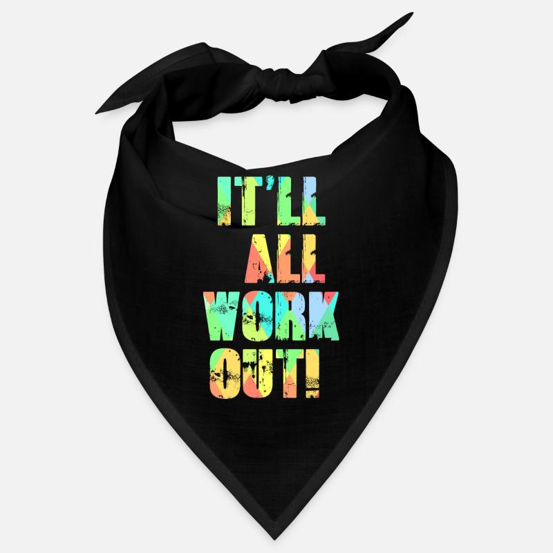 It'll All Work Out Bandana