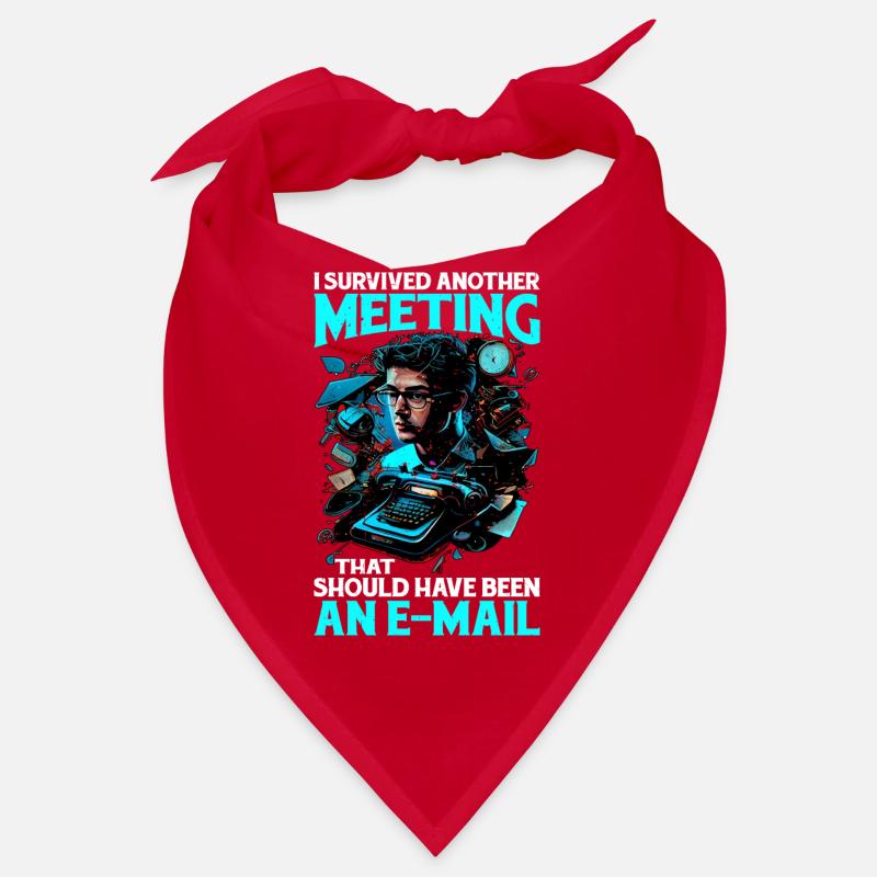 I Survived A Meeting That Should Have Been Mail 44 Bandana