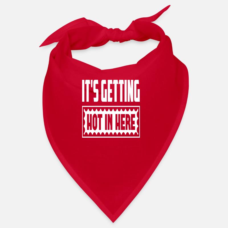 It´s Getting Hot In Here Bandana