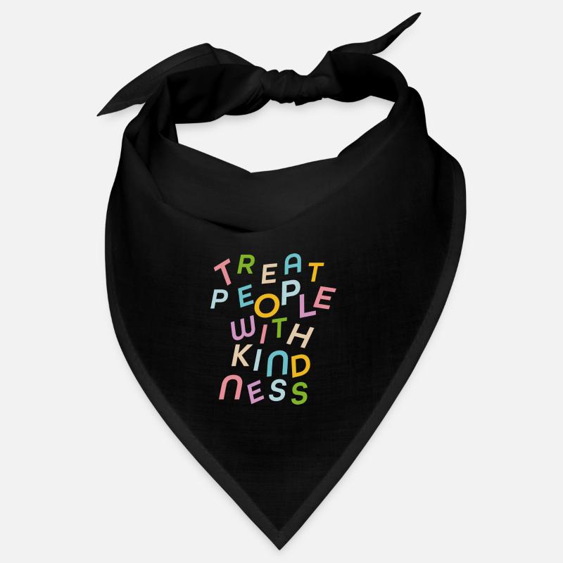 Behandle Menschen mit Freundlichkeit Bandana
