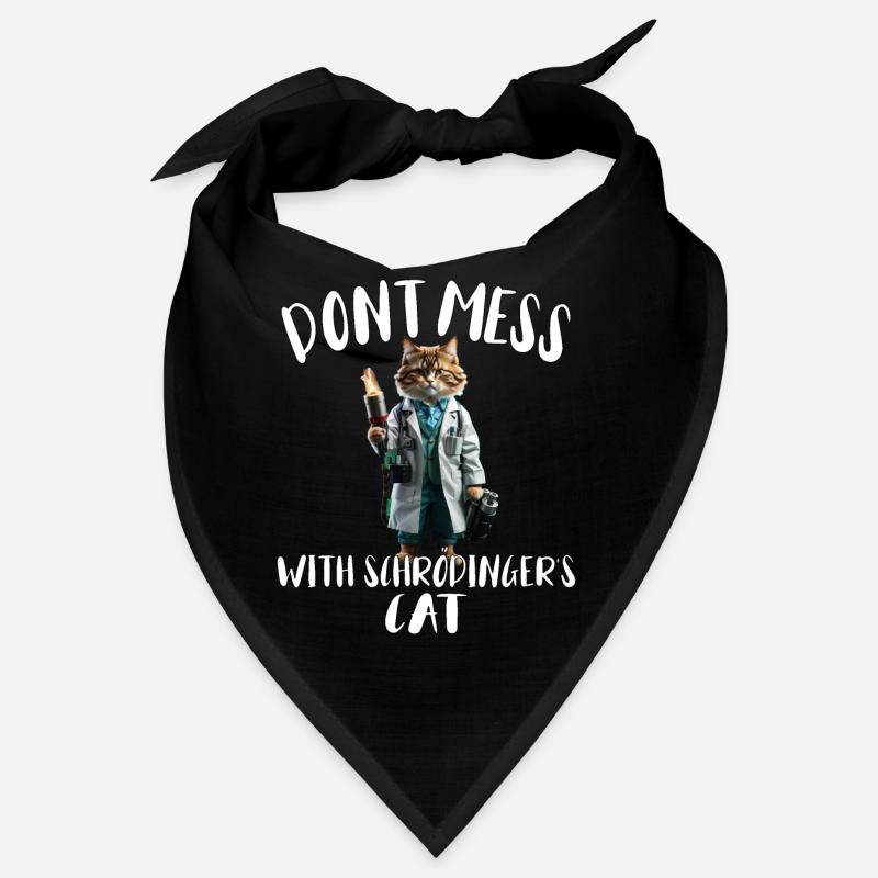 Don't mess with Schroedingers Cat - funny physic Bandana