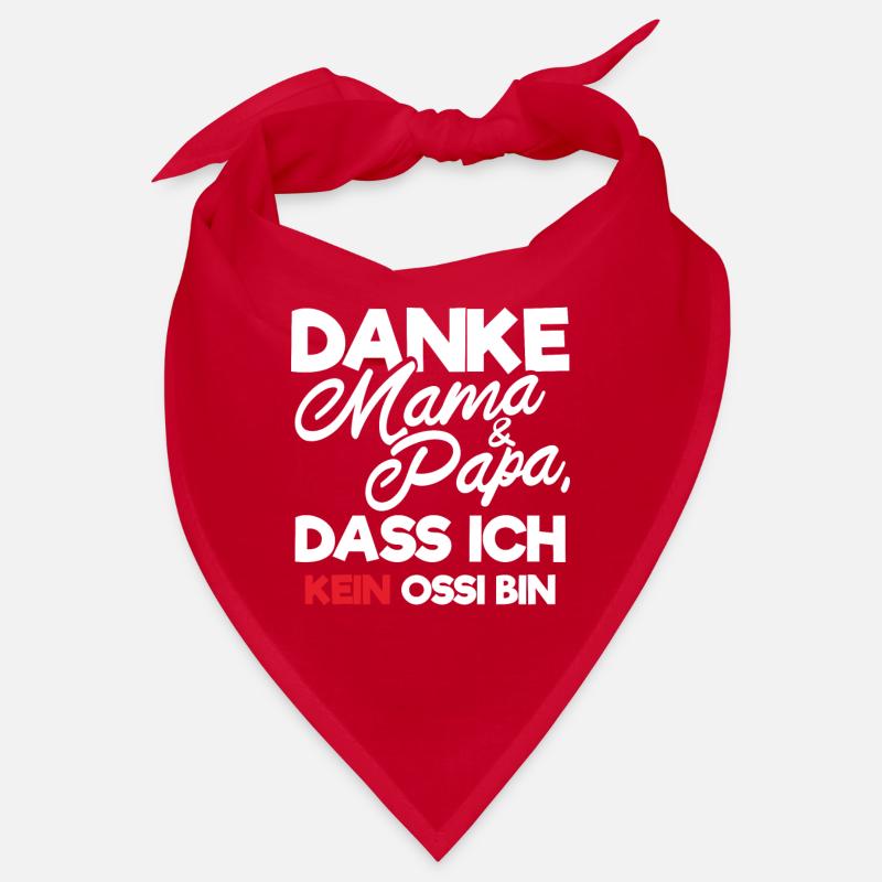 Danke Mama Papa dass ich kein Ossi bin Geschenk Bandana