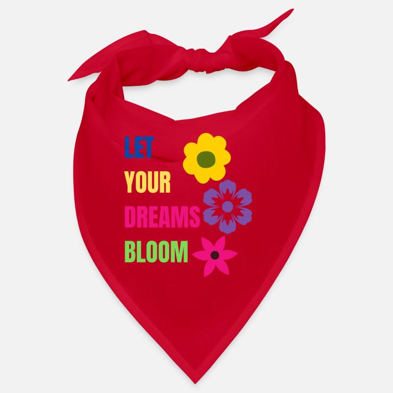 let your dreams bloom Bandana
