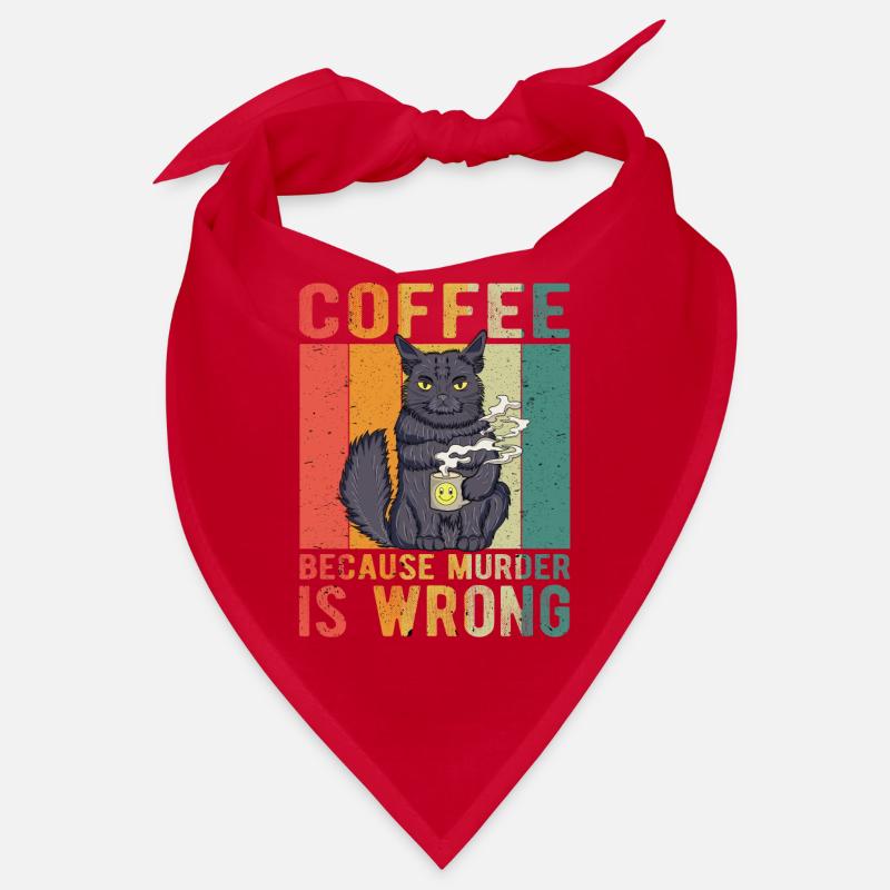Coffee Because Murder Is Wrong Bandana