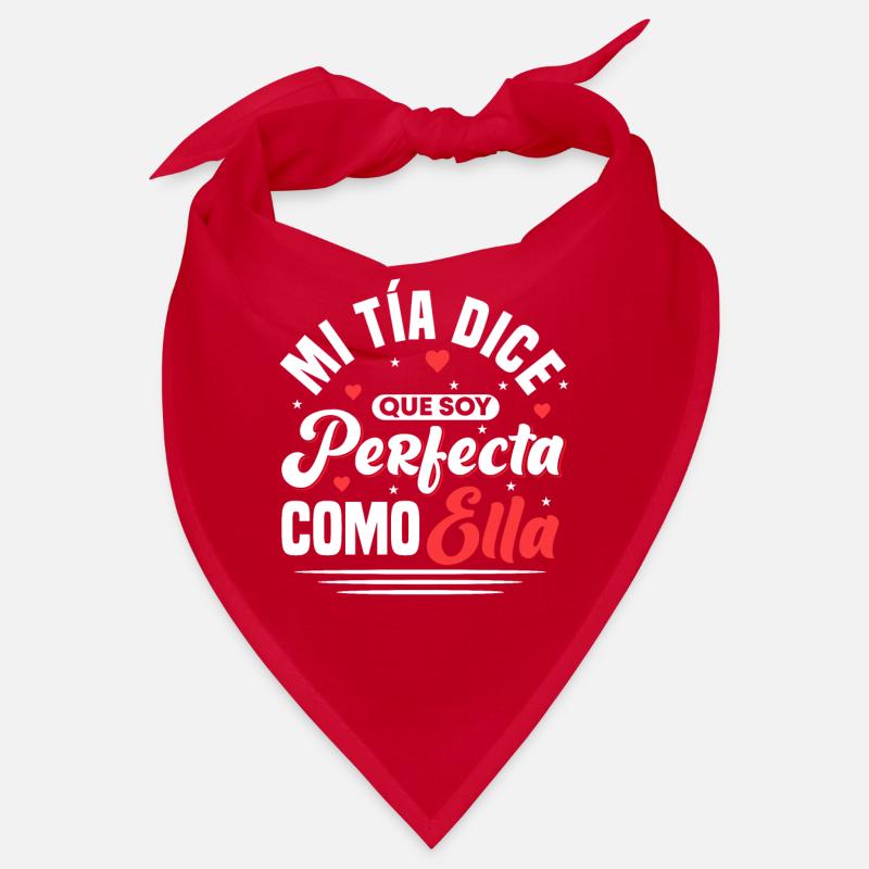 Mi Tia Dice Que Soy Perfecta Como Ella Bandana