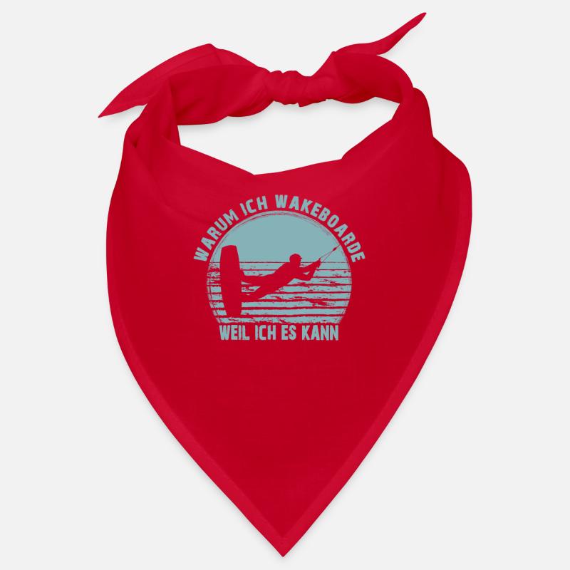 Why I wakeboard because I can wakeboard, Bandana