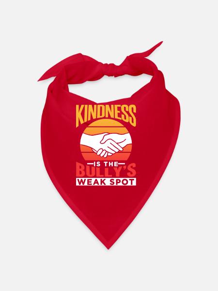 Freundlichkeit Ist Die Schwachstelle Des Mobbers - Bandana - Rot - Vorne