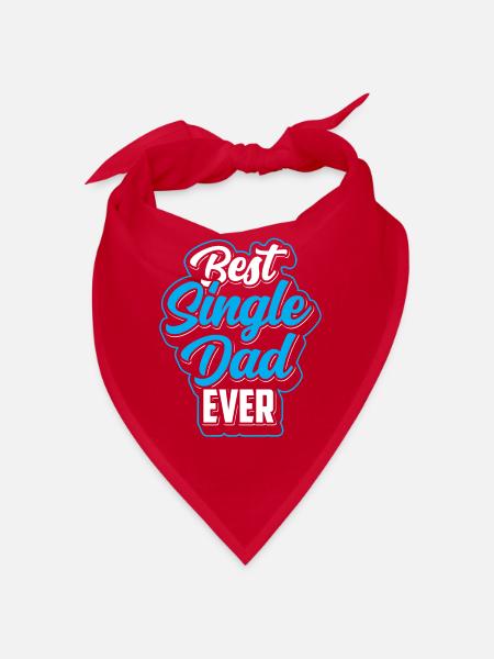 Best Single Father Ever Dad - Bandana - red - Front