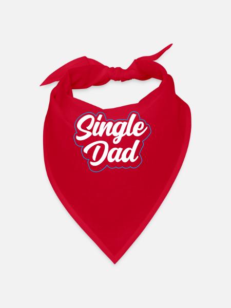 Single Father Daddy Single Parent Dad - Bandana - red - Front