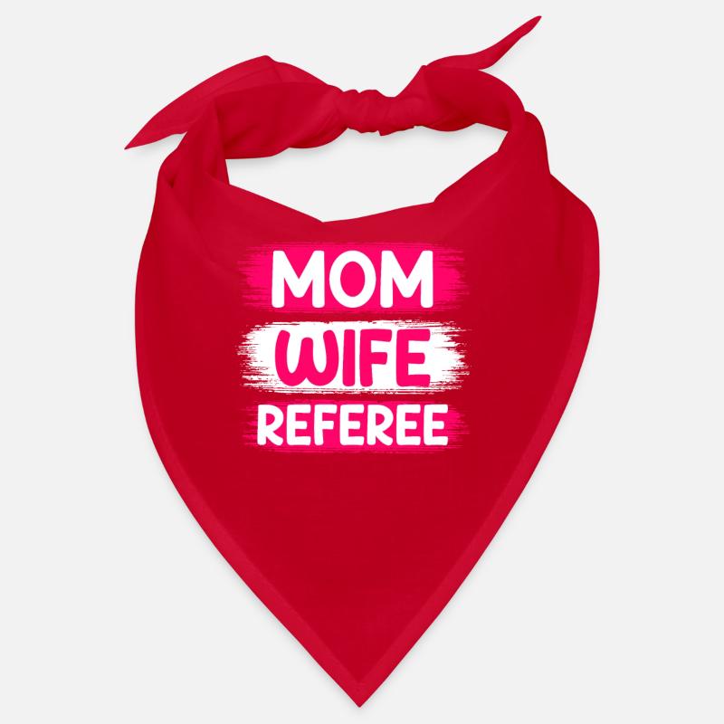 Mom Wife Referee Mutter Ehefrau Schiedsrichterin Bandana