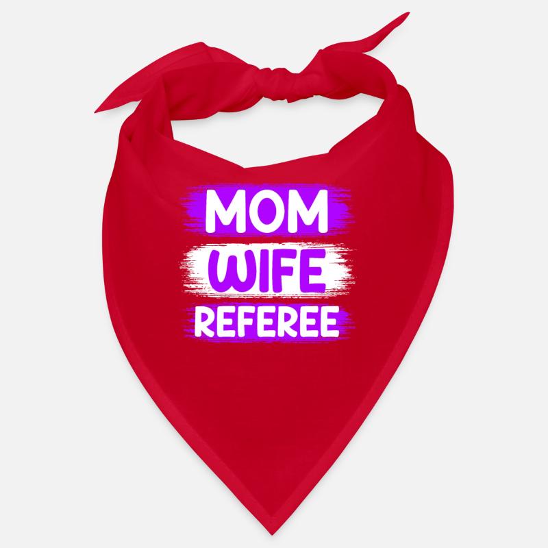 Mom Wife Referee Mutter Ehefrau Schiedsrichterin Bandana