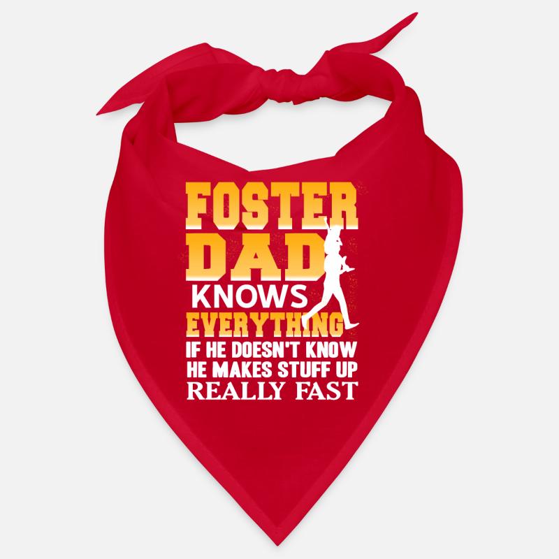 Foster Dad Knows Everything Funny Makes Stuff Bandana