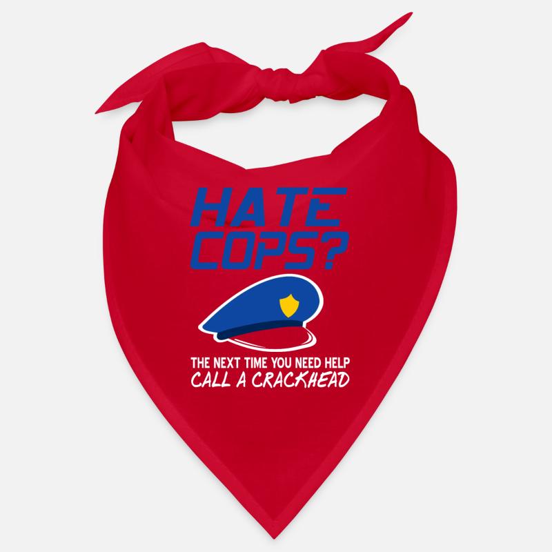 HATE COPS? Call A Crackhead Funny Police Design Bandana