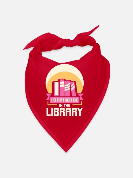 Ich Würde Lieber In Der Bibliothek Sein Bücher - Bandana - Rot - Vorne