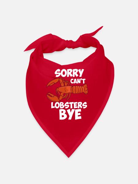 Sorry Can't Lobsters Bye - Bandana - red - Front