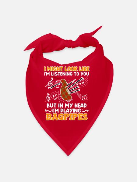 Scheint als höre ich zu aber Kopf spielt Dudelsack - Bandana - Rot - Vorne