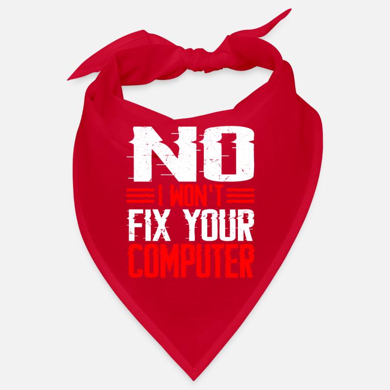 No, I Won't Fix Your Computer 12 Bandana